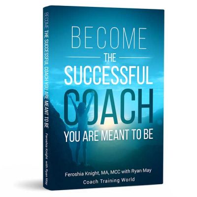 Become the Successful Coach You are Meant to Be bookcover as written by Feroshia Knight